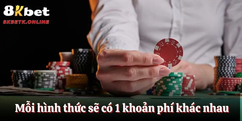 Mỗi hình thức sẽ có 1 khoản phí khác nhau