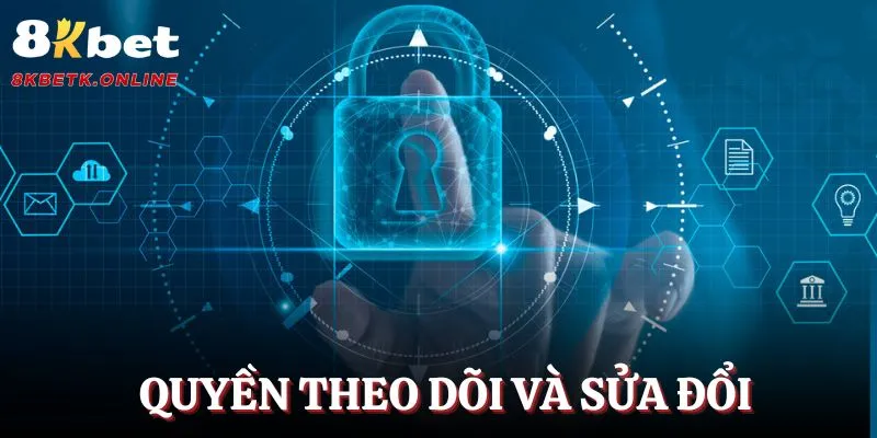 Quyền theo dõi, sửa đổi dữ liệu